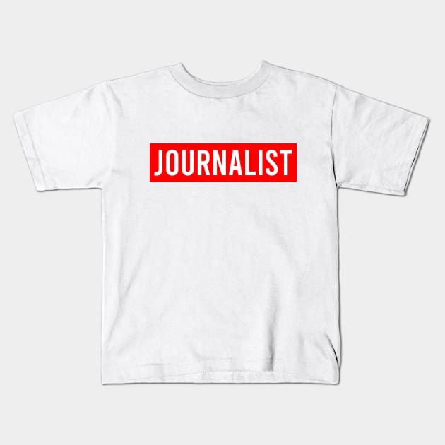 Journalist Kids T-Shirt by Saytee1